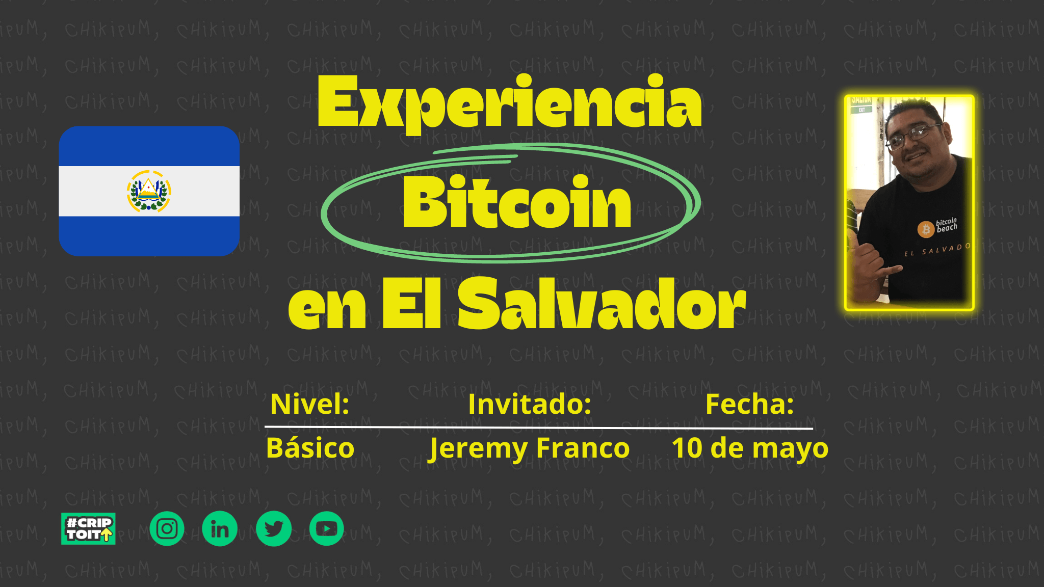Experiencia Bitcoin: El Salvador