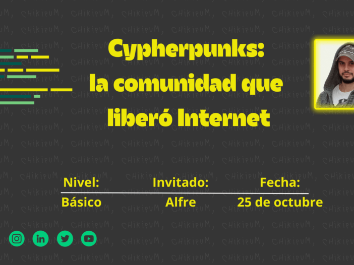 cypherpunks, la comunidad que libero internet